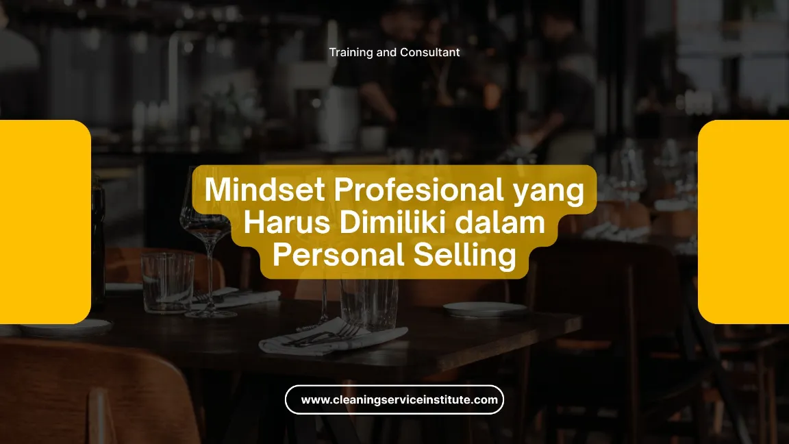 Mindset yang mendukung personal selling