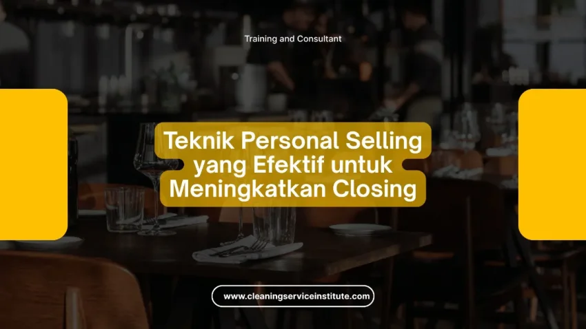 Teknik personal selling yang efektif
