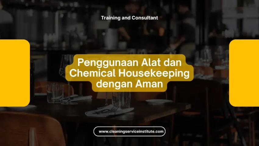 TRAINING PENGGUNAAN ALAT DAN CHEMICAL HOUSEKEEPING JOGJA