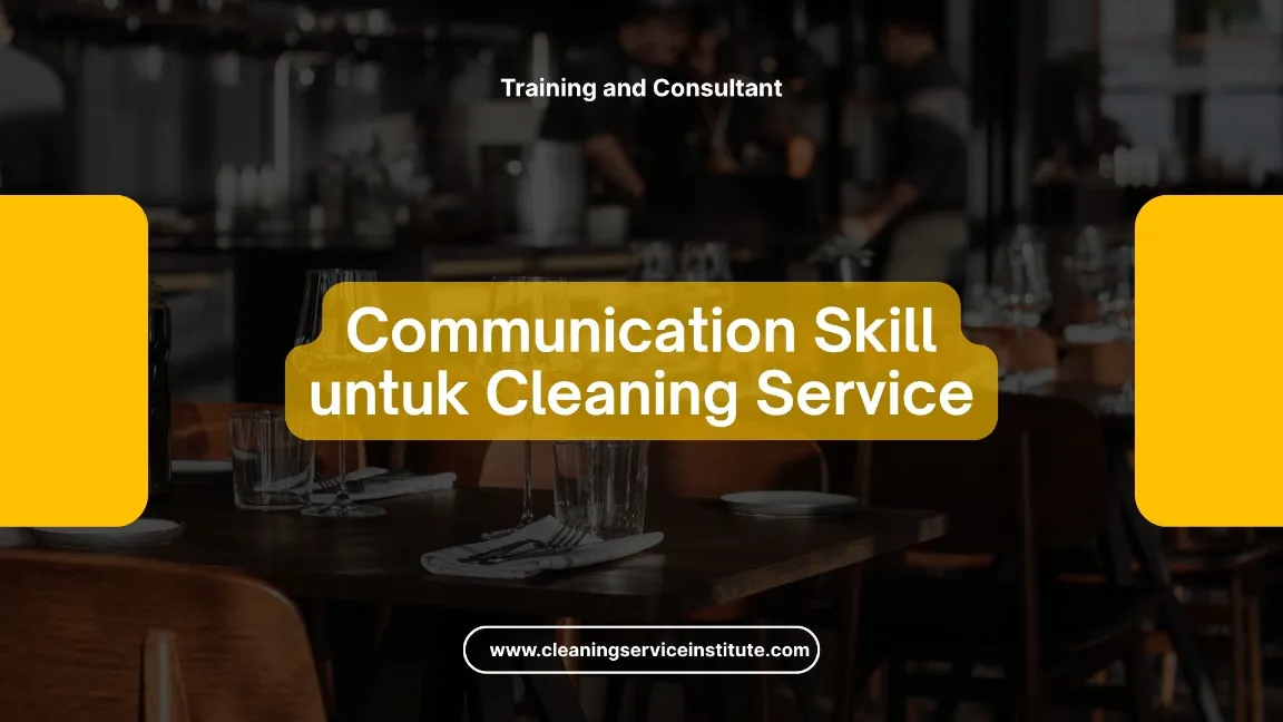 TRAINING COMMUNICATION SKILL CLEANING SERVICE JOGJA