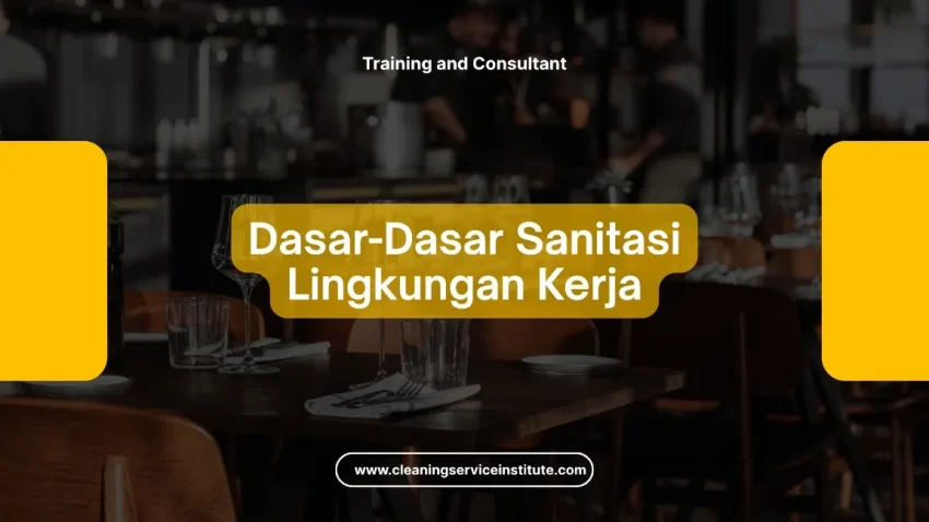 TRAINING SANITASI LINGKUNGAN KERJA JOGJA