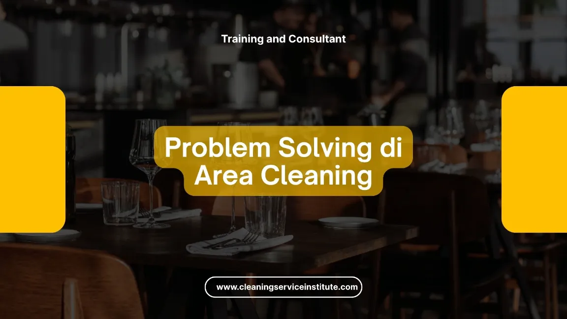 TRAINING PROBLEM SOLVING AREA CLEANING JOGJA