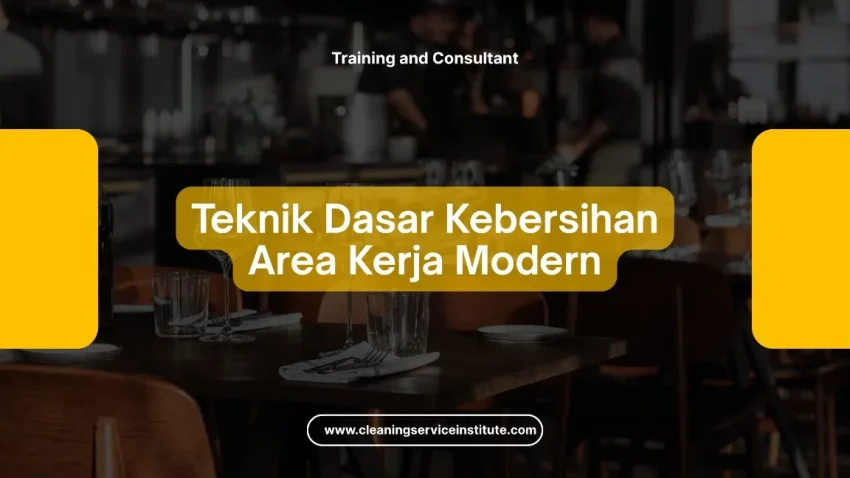 TRAINING KEBERSIHAN AREA KERJA MODERN JOGJA
