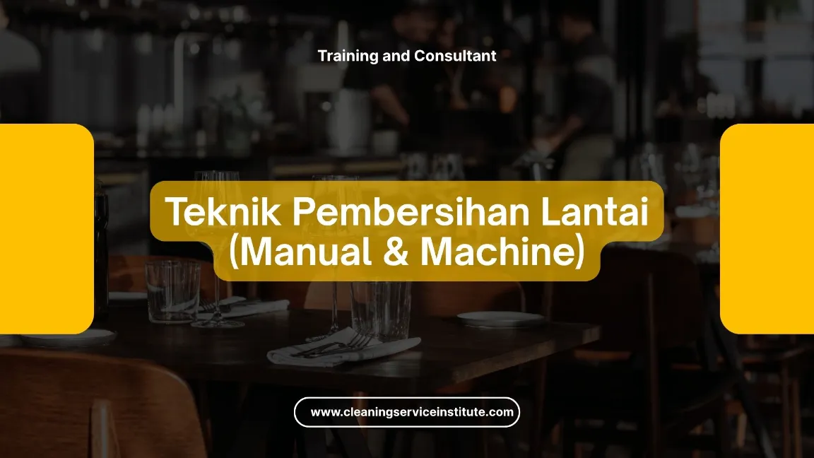 TRAINING TEKNIK PEMBERSIHAN LANTAI JOGJA